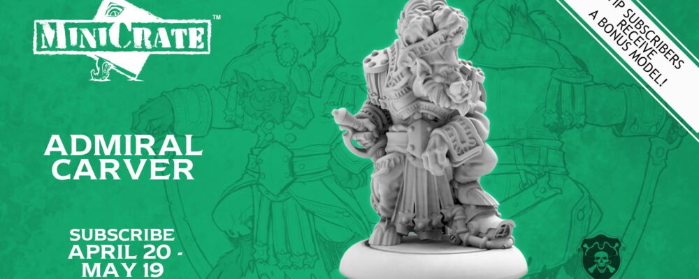 Concept to Crate - Admiral Carver - Privateer Press